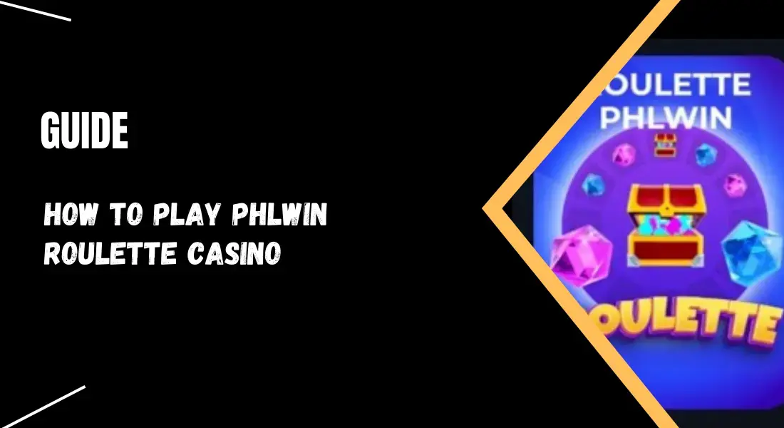 How to Play Phlwin Roulette Casino