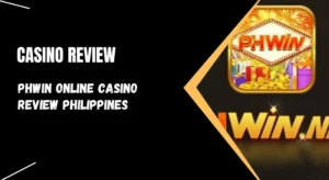 Phwin Casino Review